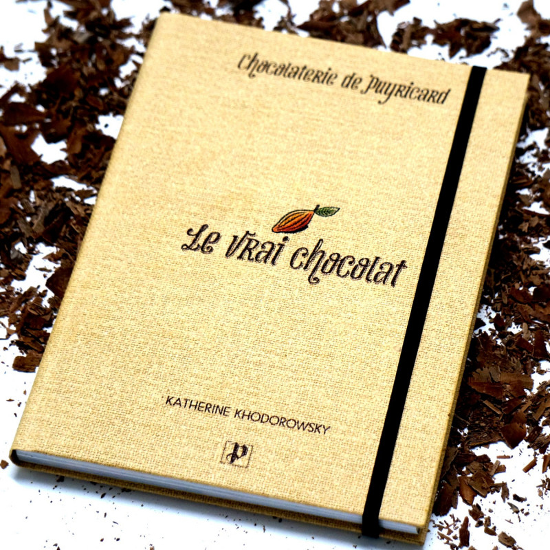 Le vrai chocolat" : le livre des 50 ans de la Chocolaterie de Puyr...